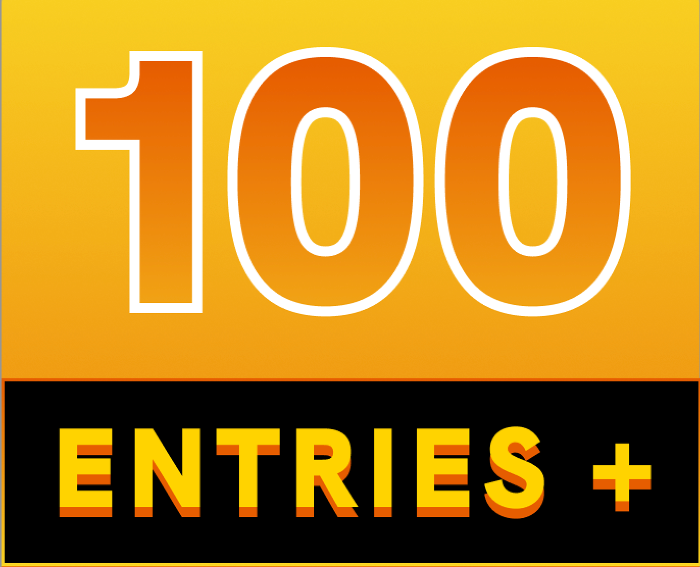 100 Bonus Entries